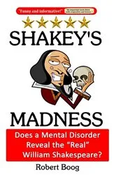 Book cover of Shakey's Madness: Does a Mental Disorder Reveal the 