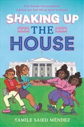 Book cover of Shaking Up the House by Yamile Saied Méndez