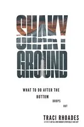 Book cover of Shaky Ground by Traci Rhoades