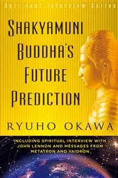 Book cover of Shakyamuni Buddha's Future Prediction by Ryuho Okawa