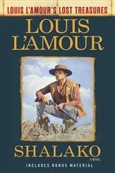 Book cover of Shalako (Louis L'Amour's Lost Treasures) by Louis L'Amour