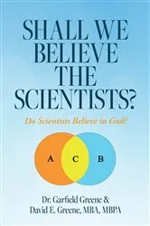 Book cover of Shall We Believe the Scientists? by Unknown
