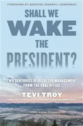 Book cover of Shall We Wake the President? by Tevi Troy
