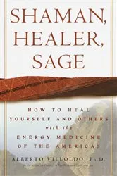 Book cover of Shaman, Healer, Sage by Unknown