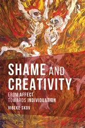 Book cover of Shame and Creativity by Vibeke Skov