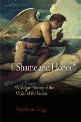 Book cover of Shame and Honor by Stephanie Trigg