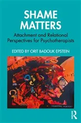 Book cover of Shame Matters by Orit Badouk Epstein