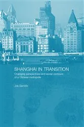 Book cover of Shanghai in Transition by Jos Gamble
