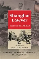 Book cover of Shanghai Lawyer by Norwood Altman