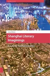 Book cover of Shanghai Literary Imaginings by Lena Scheen
