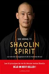 Book cover of Shaolin Spirit by Shi Heng Yi