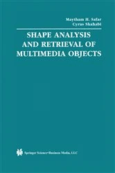 Book cover of Shape Analysis and Retrieval of Multimedia Objects by Maytham H. Safar