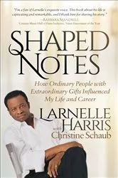Book cover of Shaped Notes by Larnelle Harris