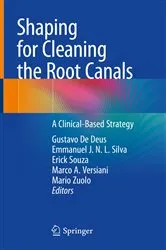 Book cover of Shaping for Cleaning the Root Canals by Gustavo De Deus