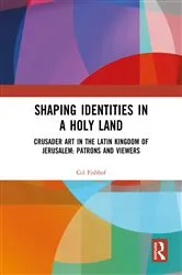 Book cover of Shaping Identities in a Holy Land by Gil Fishhof