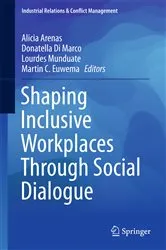Book cover of Shaping Inclusive Workplaces Through Social Dialogue by Alicia Arenas