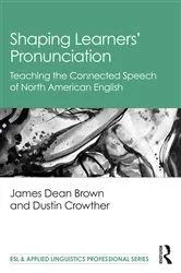Book cover of Shaping Learners’ Pronunciation by James Dean Brown