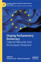 Book cover of Shaping Parliamentary Democracy by Alfredo De Feo