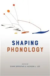 Book cover of Shaping Phonology by Diane Brentari
