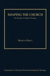 Book cover of Shaping the Church by Martyn Percy