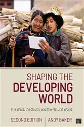 Book cover of Shaping the Developing World (2nd ed.) by Andy Baker