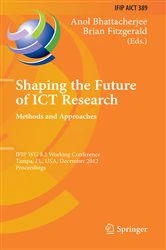 Book cover of Shaping the Future of ICT Research: Methods and Approaches by Anol Bhattacherjee