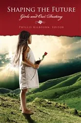 Book cover of Shaping the Future by Phyllis Kilbourn