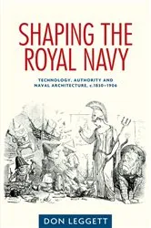 Book cover of Shaping the Royal Navy by Don Leggett