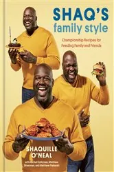 Book cover of Shaq's Family Style by Shaquille O'Neal