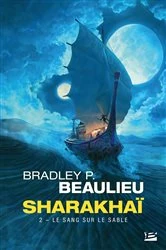 Book cover of Sharakhaï, T2 : Le Sang sur le sable by Bradley P. Beaulieu