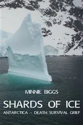 Book cover of Shards of Ice by Minnie Biggs