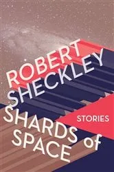 Book cover of Shards of Space by Robert Sheckley