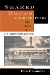 Book cover of Shared Hopes, Separate Fears by Paul F Gardner