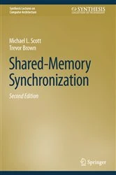 Book cover of Shared-Memory Synchronization (2nd ed.) by Michael L. Scott