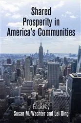 Book cover of Shared Prosperity in America's Communities by Susan M. Wachter