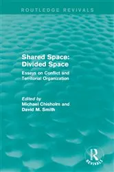 Book cover of Shared Space: Divided Space by Michael Chisholm
