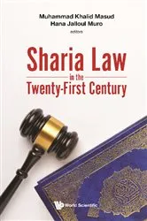 Book cover of Sharia Law In The Twenty-first Century by Muhammad Khalid Masud