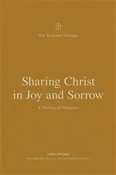 Book cover of Sharing Christ in Joy and Sorrow by Chris Bruno