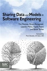 Book cover of Sharing Data and Models in Software Engineering by Tim Menzies