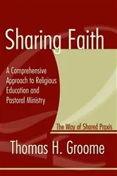 Book cover of Sharing Faith by Thomas Groome