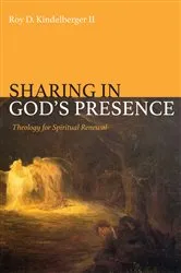 Book cover of Sharing in God’s Presence by Roy D. Kindelberger