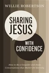 Book cover of Sharing Jesus with Confidence by Willie Robertson