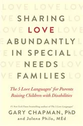 Book cover of Sharing Love Abundantly in Special Needs Families by Gary Chapman