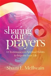 Book cover of Sharing Our Prayers by Shani E. McIlwain