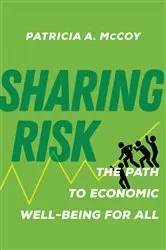 Book cover of Sharing Risk by Patricia A. McCoy