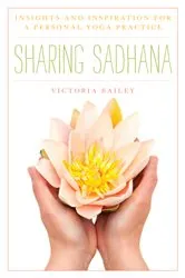 Book cover of Sharing Sadhana by Victoria Bailey
