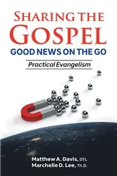 Book cover of SHARING THE GOSPEL; GOOD NEWS ON THE GO; Practical Evangelism by A. Davis, DTL,Matthew