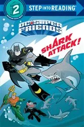 Book cover of Shark Attack! (DC Super Friends) by Billy Wrecks