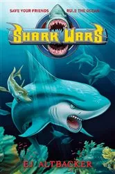 Book cover of Shark Wars by EJ Altbacker