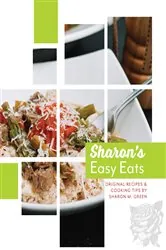 Book cover of Sharon's Easy Eats by Green, Sharon, M.
